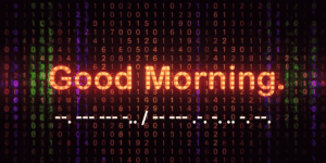 Good Morning in Morse Code