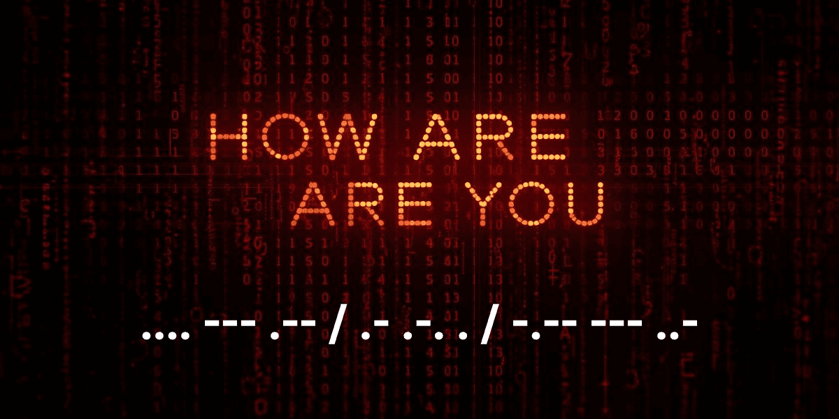 How Are You in Morse Code