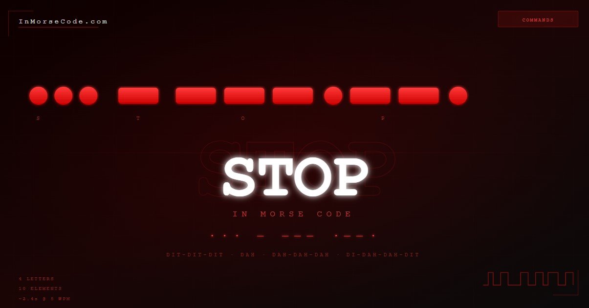 Stop in Morse Code