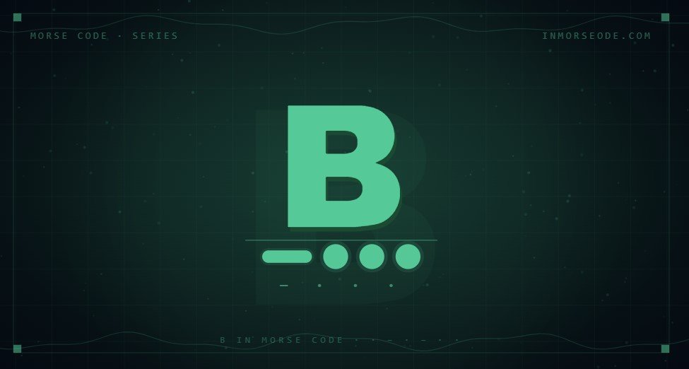 B in Morse Code