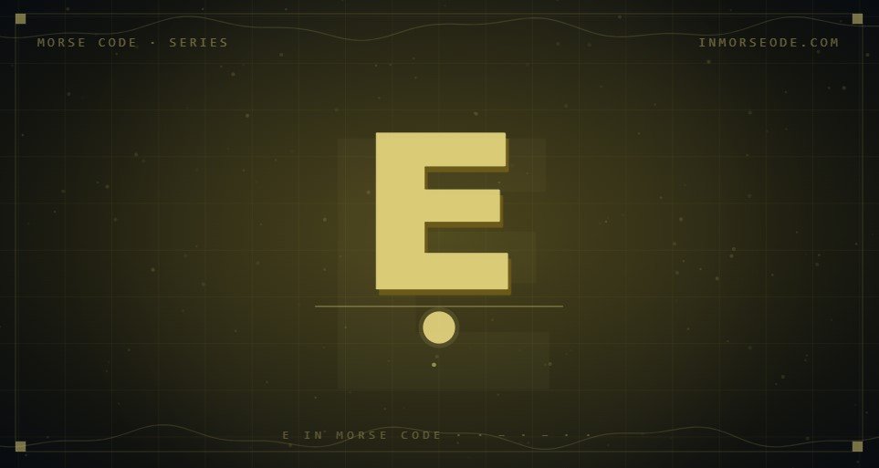 E in Morse Code