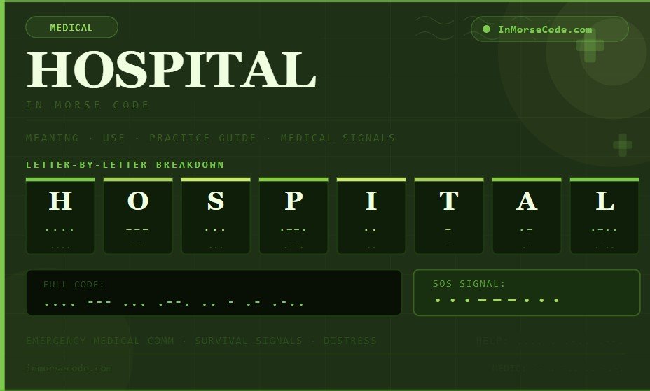 Hospital in Morse Code