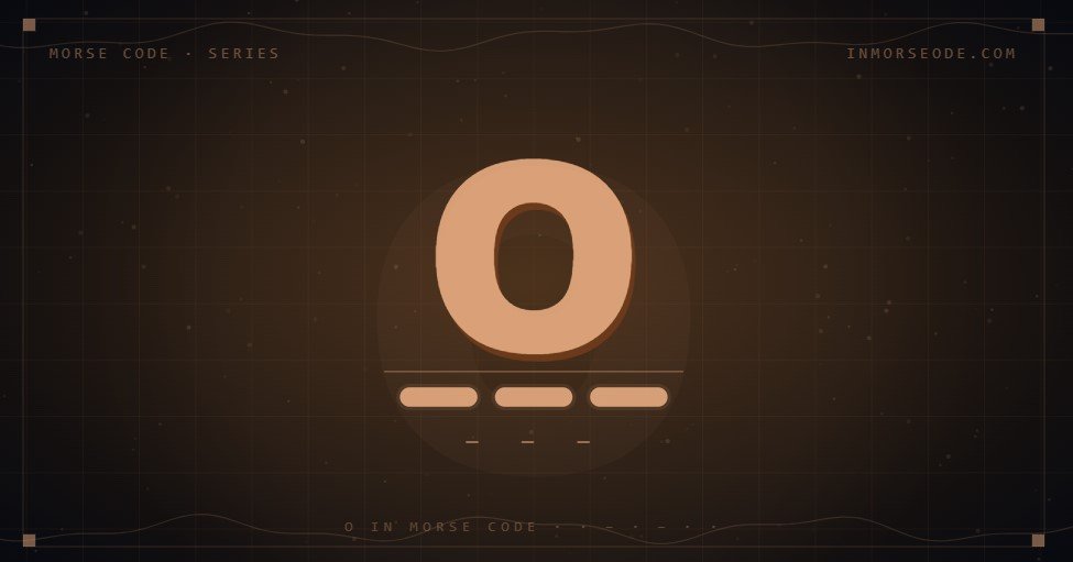 O in Morse Code
