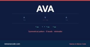 Ava in Morse Code